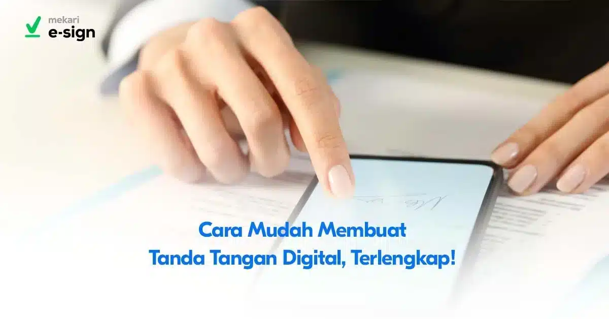 Cara Mudah Membuat Tanda Tangan Digital, Pasti Berhasil!