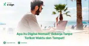Mengenal Apa Itu Digital Nomad