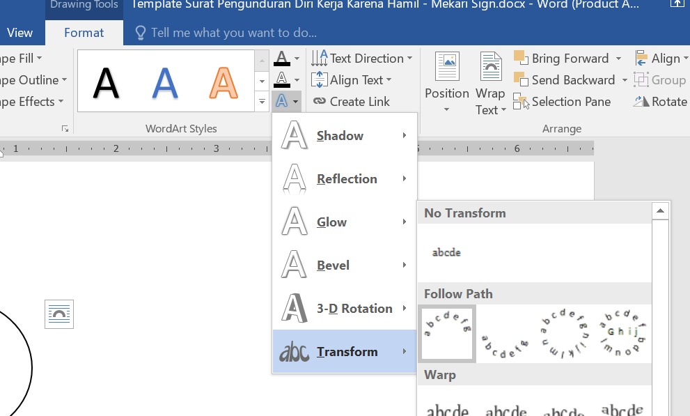 Tulisan di stempel identik dengan bentuk melengkung mengikuti bentuknya: Klik simbol > cek tab Format > klik Text Effects (ikon A paling bawah di sebelah WordArt) > pilih Transform > pilih lengkungan di Follow Path untuk membuat stempel di word