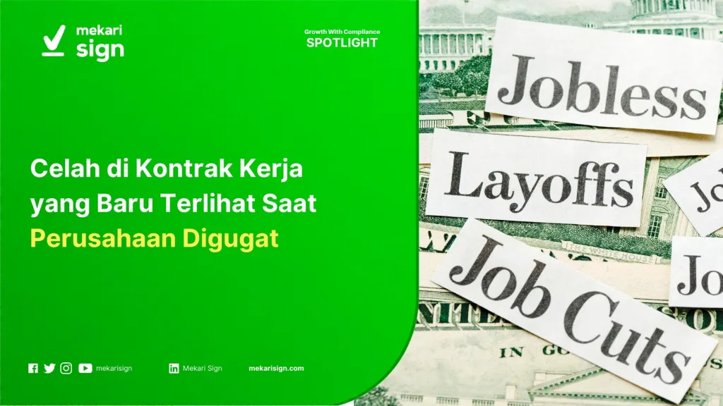 [eSign] Celah di Kontrak Kerja yang Baru Terlihat Saat Perusahaan Digugat
