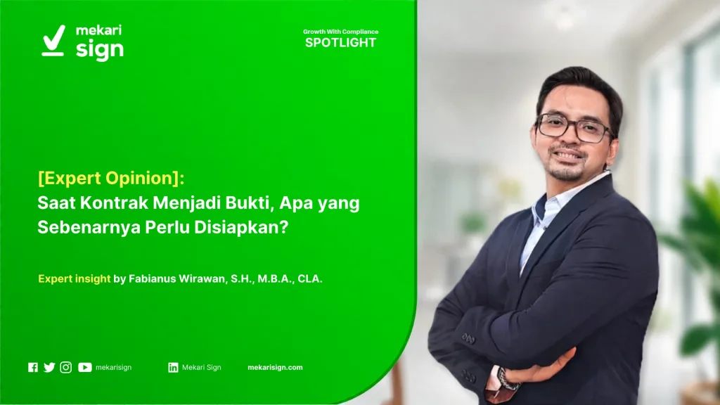 [eSign] Saat Kontrak Menjadi Bukti, Apa yang Sebenarnya Perlu Disiapkan?