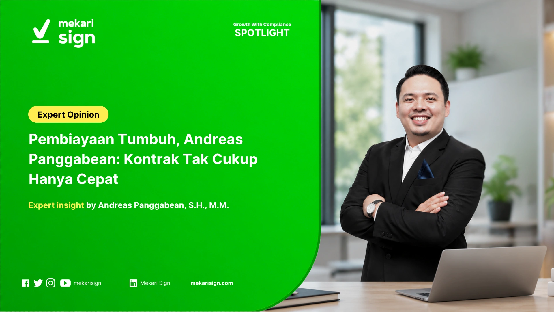 [eSign] Pembiayaan Tumbuh, Andreas Panggabean, Kontrak Tak Cukup Hanya Cepat