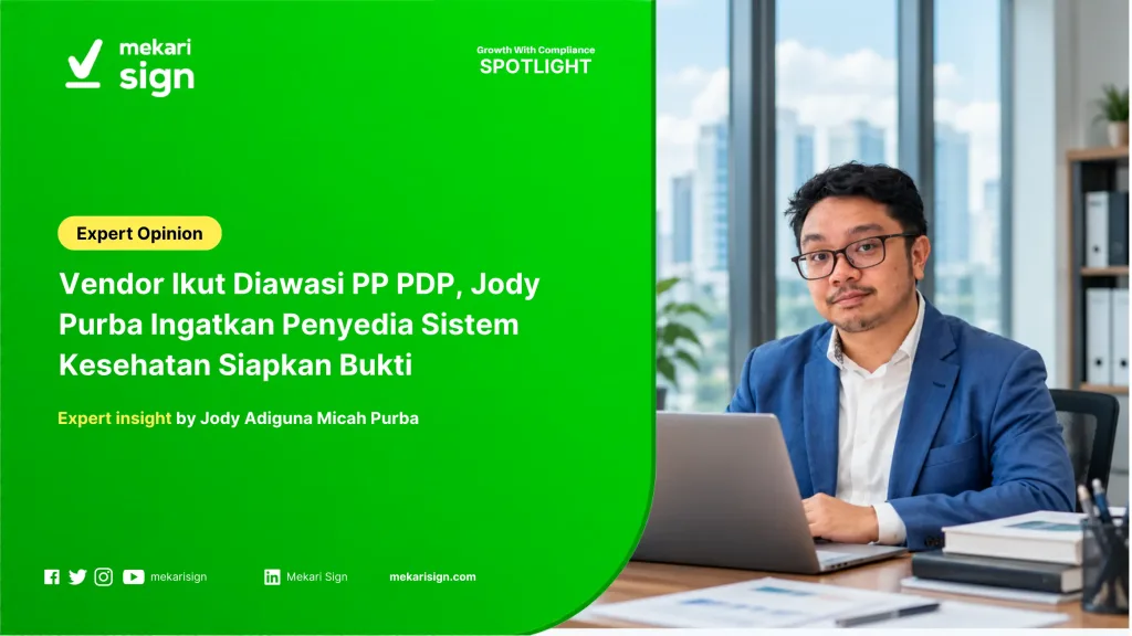 Expert Opinion - Vendor Sistem Kesehatan Kini Ikut Diawasi PP PDP
