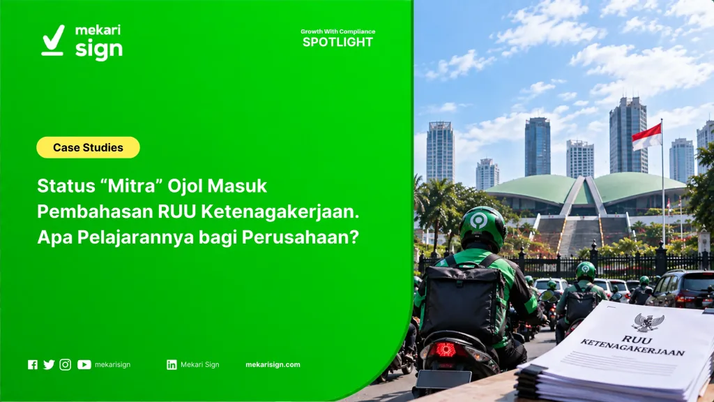 [eSign] Status “Mitra” Ojol Masuk Pembahasan RUU Ketenagakerjaan. Apa Pelajarannya bagi Perusahaan