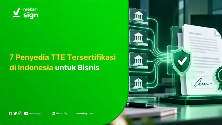 7 Penyedia TTE Tersertifikasi di Indonesia untuk Bisnis